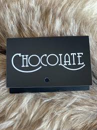 ”Chocolate
