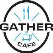”Gather